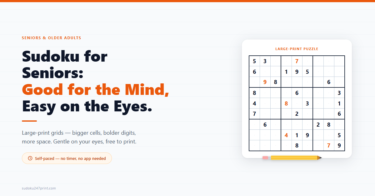 Large-print sudoku grid for seniors on white paper with a pencil and an ink-orange accent.